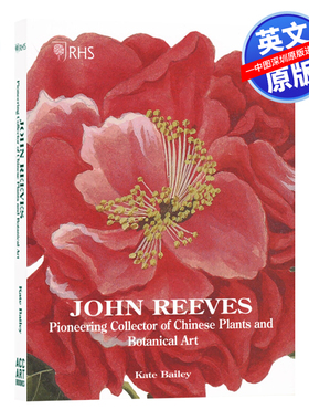 英文原版 艺术画册 约翰里夫斯RHS John Reeves 中国植物花卉画集 进口艺术书 英文版原版进口书