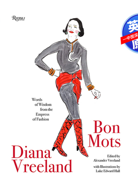 英文原版 戴安娜弗里兰 来自时尚皇后的智慧之言 Diana Vreeland: Bon Mots:Words of Wisdom From the Empress of Fashion