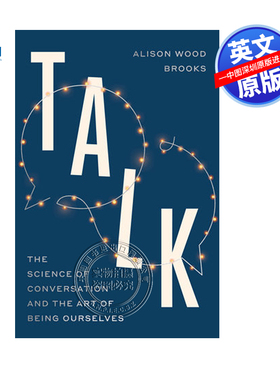预售英文原版 谈话：交流的科学与做自己的艺术 Talk The Science of Conversation and the Art of Being Ourselves