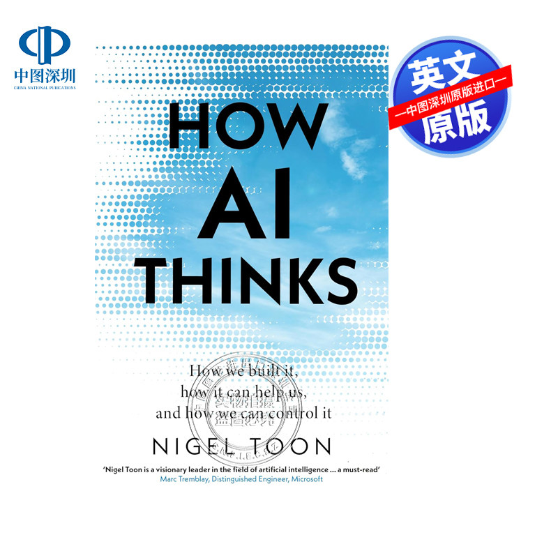 英文原版 人工智能如何思考：我们如何构建它，它如何帮助我们，以及我们如何控制它 How AI Thinks 科普指南参考百科