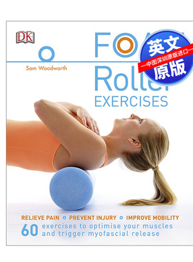 英文原版 滚筒练习 Foam Roller Exercises DK健康养生科普百科读书 缓解疼痛，预防伤害