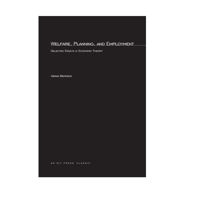 【预售 按需印刷】福利、计划与就业:经济理论论文集 Welfare, Planning, and Employment 进口英文正版书籍