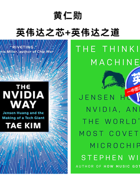英文原版 英伟达之道 黄仁勋与芯片科技巨头的崛起之路 思维机器 创始人CEO个人传记小说 The Nvidia Way Thinking Machine