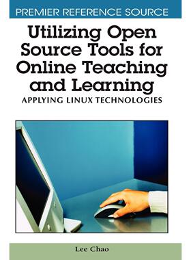 【预售 按需印刷】英文原版利用开源工具进行在线教学与学习Utilizing Open Source Tools for Online Teaching and Learning原装