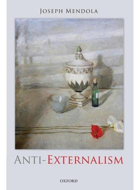 预售【按需印刷】英文原版 Anti-Externalism反对外部主义 牛津大学出版 原版进口正版书籍