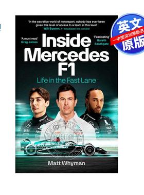 英文原版 梅赛德斯AMG车队的故事 快车道上的人生 Inside Mercedes F1 出色的一级方程式赛车车队故事小说书