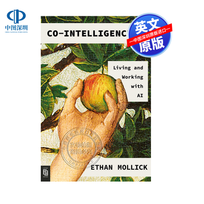 预售英文原版 协同智能 与人工智能一起生活和工作 沃顿商学院教授 伊森莫里克 Co Intelligence:Living and Working with AI