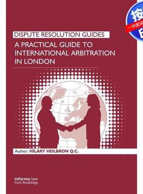 预售【按需印刷】英文原版 伦敦国际仲裁实用指南 A Practical Guide to International Arbitration in London 原装进口正版书籍