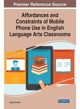 【预售 按需印刷】英文原版Affordances and Constraints of Mobile Phone Use in English Language Arts Classrooms进口原版正版