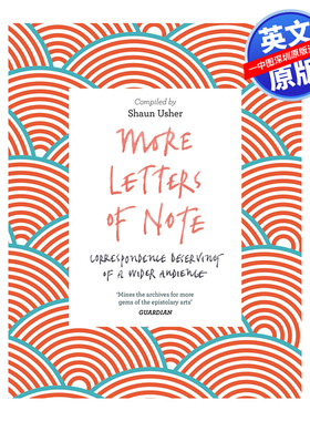 英文原版 见信如晤2 More Letters of Note 书信时光 肖恩亚瑟 Shaun Usher 英文版 进口原版英语书籍