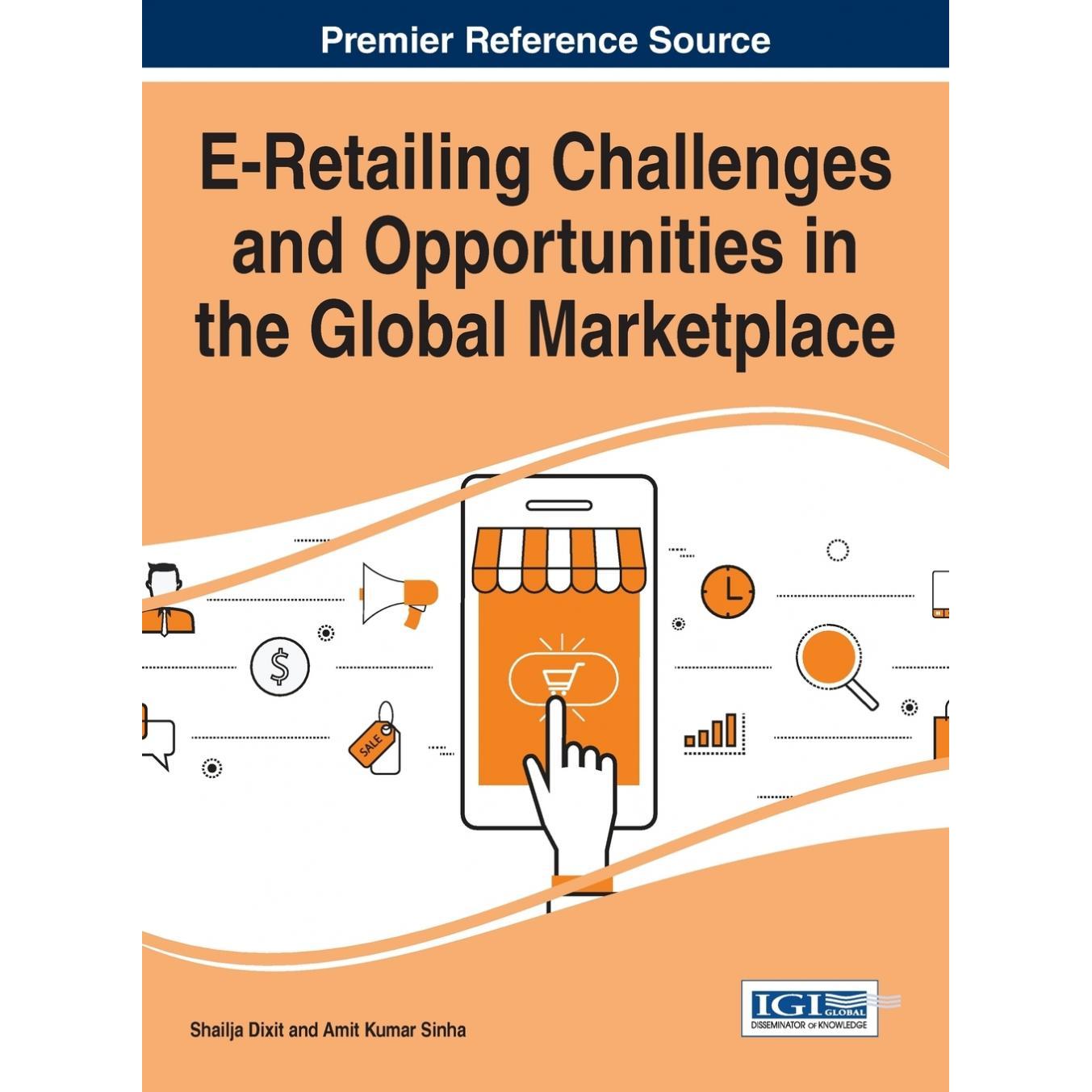 【预售 按需印刷】英文原版全球市场中电子商务的挑战与机遇E-Retailing Challenges and Opportunities in the Global Marketplac