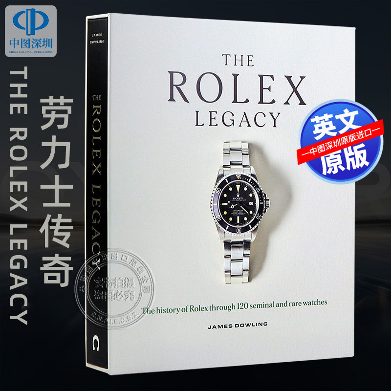 预售英文原版 精装 劳力士传奇腕表劳力士的历史The Rolex Legacy: The history of Rolex through 120 seminal and rare watches