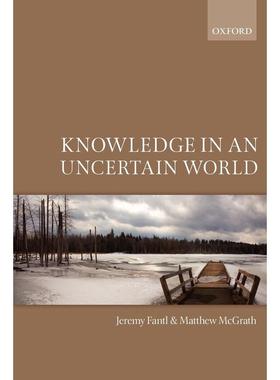 预售【按需印刷】英文原版 Knowledge in an Uncertain World不确定世界中的知识 牛津大学出版 原版进口正版书籍