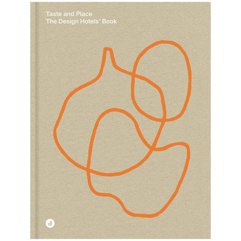 英文原版 Taste and Place 品味与地点 设计酒店之书 The Design Hotels Book 进口建筑设计 进口英文正版书籍