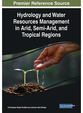 【预售 按需印刷】英文原版干旱、半干旱和热带地区的水文学与水资源管理Hydrology and Water Resources Management in Arid  Sem