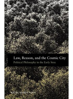 预售【按需印刷】英文原版 Law  Reason  and the Cosmic City法律、理性与宇宙城邦 牛津大学出版 原版进口正版书籍