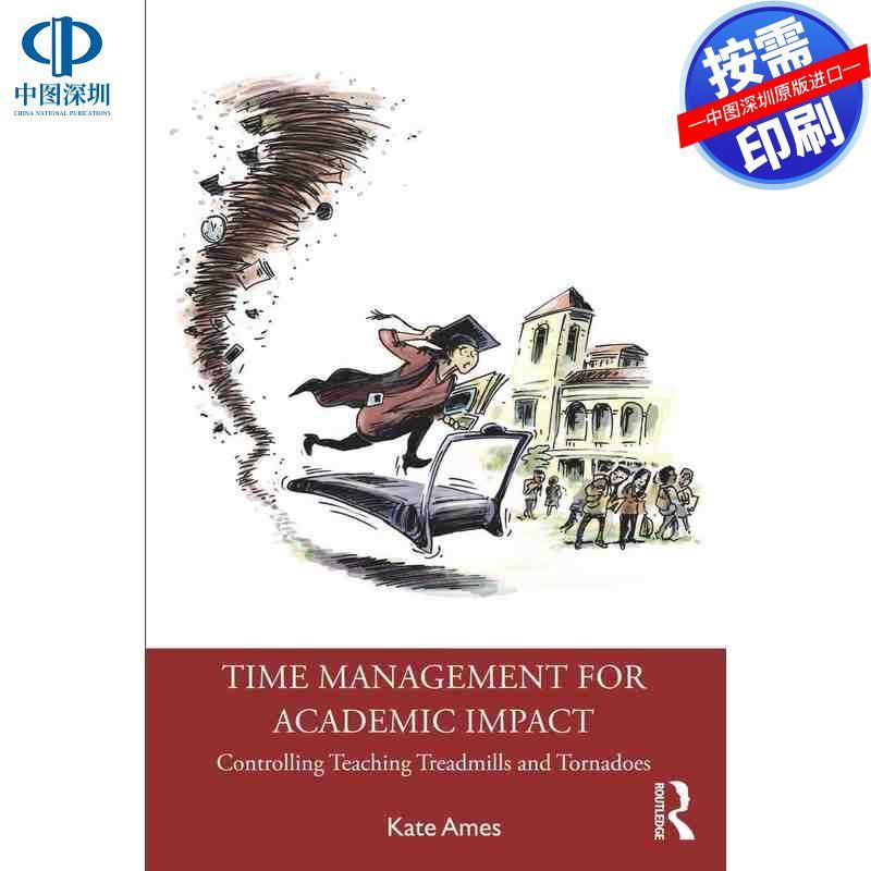 预售【按需印刷】英文原版 学术影响力的时间管理 Time Management for Academic Impact 原装进口正版书籍
