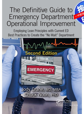 预售【按需印刷】英文原版 《急诊科运营改善权威指南》 The Definitive Guide to Emergency Department Operational Improvement
