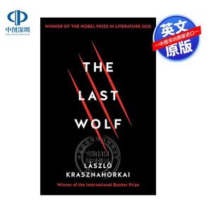 Herman 最后 Wolf 预售英文原版 2025诺贝尔文学奖 拉斯诺 The Laszlo 狼与赫尔曼 作品 Last Krasznahorkai
