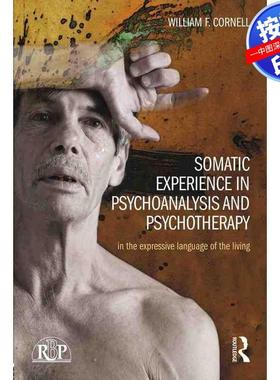 预售【按需印刷】英文原版 精神分析与心理治疗中的躯体体验 Somatic Experience in Psychoanalysis and Psychotherapy 原装进口