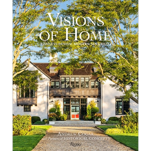 家的愿景Visions of Home 永恒设计,现代感受Timeless Design, Modern Sensibility 室内空间设计装修装潢指南
