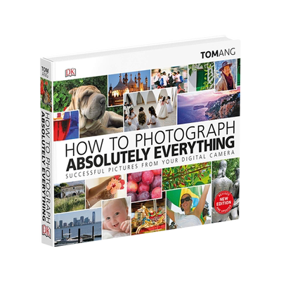 英文原版 数码相机拍摄指南参考书 如何摄影 How to Photograph Absolutely Everything DK科普百科指导读物