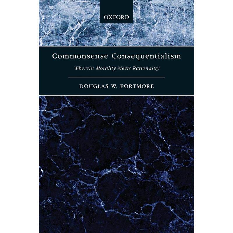 预售【按需印刷】英文原版 Commonsense Consequentialism 常识后果主义 牛津大学出版 原版进口正版书籍