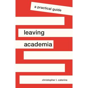【预售 按需印刷】英文原版 Leaving Academia离开学术界:实用指南进口原版正版书籍