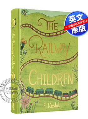 英文原版 铁路边的孩子们 Railway Children 精装收藏版 世界经典儿童文学小说 Wordsworth Collector s Editions 青少年课外阅读