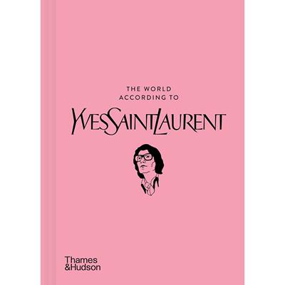 英文原版 伊夫圣罗兰 关于传奇设计师时尚工艺灵感的呈现 The World According to Yves Saint Laurent