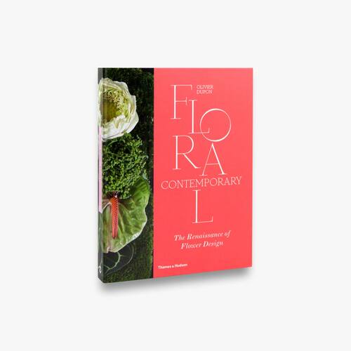 T&H出版当代花卉:花卉设计的复兴英文原版 Floral Contemporary : The Renaissance of Flower Design 插花花艺Olivier Dupon