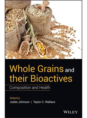 【预售 按需印刷】英文原版全谷物及其生物活性CWhole Grains and their Bioactives C原装进口正版书籍