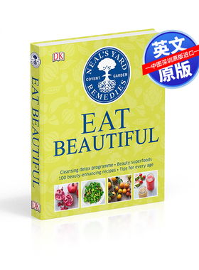 英文原版 吃的漂亮 Eat Beautiful 精装 提升清洁美容指南科普读物 NYR专家精选的100多种健康食谱 Neal's Yard Remedies 生活百科