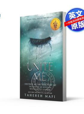 英文原版 Shatter Me系列番外篇 联合我 Unite Me 奇幻浪漫爱情流行小说 纽约时报畅销书作家Tahereh Mafi