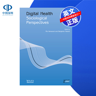 【预售 按需印刷】Wiley出版 数字卫生——社会学视角 Digital Health: Sociological Perspectives 进口英文正版书