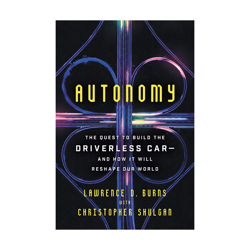 英文原版 无人驾驶技术 Autonomy 无人驾驶汽车的出现及如何重塑我们的世界 科技科普 汽车整车设计与计算 工业进口书籍 正版