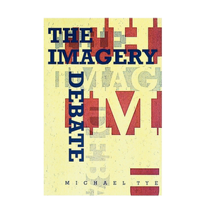 【预售 按需印刷】意象之争 The Imagery Debate Michael Tye 进口英文正版书籍