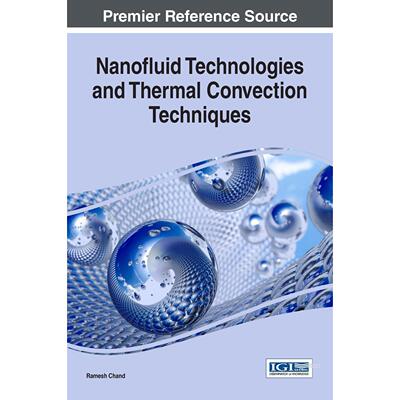 【预售 按需印刷】英文原版纳米流体技术与热对流技术Nanofluid Technologies and Thermal Convection Techniques原装进口正版书