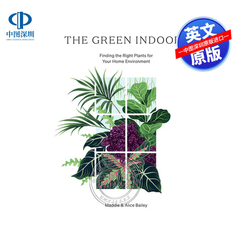 现货英文原版 绿色室内：为你的家庭环境寻找合适的植物 The Green Indoors 进口正版书籍