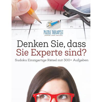 【预售 按需印刷】德文原版Denken Sie  dass Sie Experte sind? | Sudoku Einzigartige R?tsel mit 300+ Aufgaben德语ger进口原