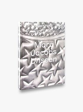 T&H出版英文原版 Marc Jacobs: Unseen 马克·雅可布服装设计：看不见的服饰珠宝首饰设计 前LV艺术总监T台模特走秀摄影画册 进口