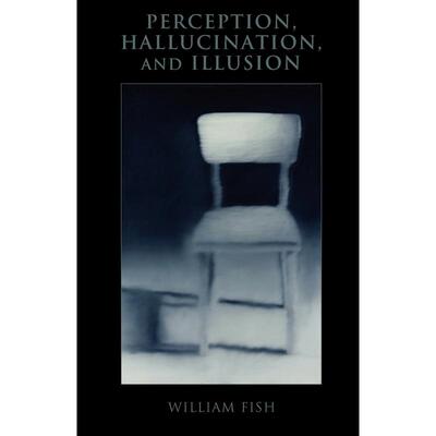 预售【按需印刷】英文原版 Perception  Hallucination  and Illusion感知、幻觉与错觉 牛津大学出版 原版进口正版书籍