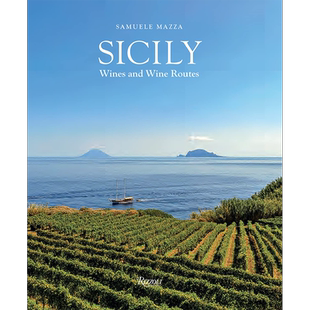 英文原版  西西里 葡萄酒之路 意大利酿酒师里卡多科塔瑞拉 Sicily Wines and Wine Routes Samuele Mazza 进口英文版正版书籍