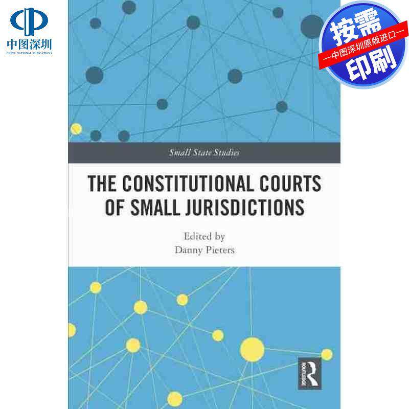 预售【按需印刷】英文原版 小司法管辖区的宪法法院 The Constitutional Courts of Small Jurisdictions 原装进口正版书籍