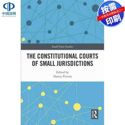 预售【按需印刷】英文原版 小司法管辖区的宪法法院 The Constitutional Courts of Small Jurisdictions 原装进口正版书籍