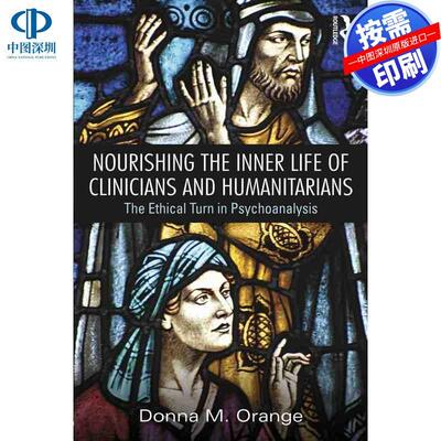 预售【按需印刷】英文原版 滋养临床医生和人道主义者的内心世界 Nourishing the Inner Life of Clinicians and Humanitarians 原