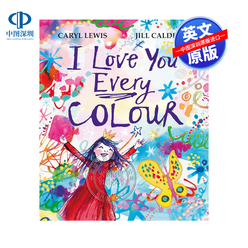 英文原版 我爱你的每一种颜色 I Love You Every Colour 儿童绘本插画册 创造力想象力色彩 Caryl Lewis 威尔士图书获奖者