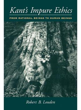 预售【按需印刷】英文原版 Kants Impure Ethics康德的不纯伦理学 牛津大学出版 原版进口正版书籍