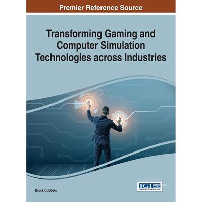 【预售 按需印刷】英文原版跨行业变革游戏和计算机仿真技术Transforming Gaming and Computer Simulation Technologies across I