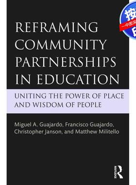 预售【按需印刷】英文原版 教育中重新构架社区伙伴关系 Reframing Community Partnerships in Education 原装进口正版书籍